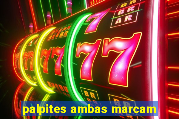 palpites ambas marcam